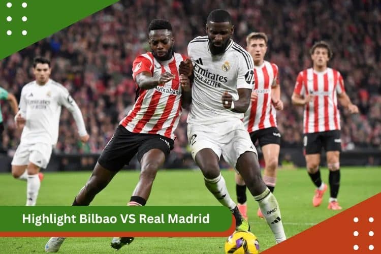 Highlight Bilbao vs Real Madrid